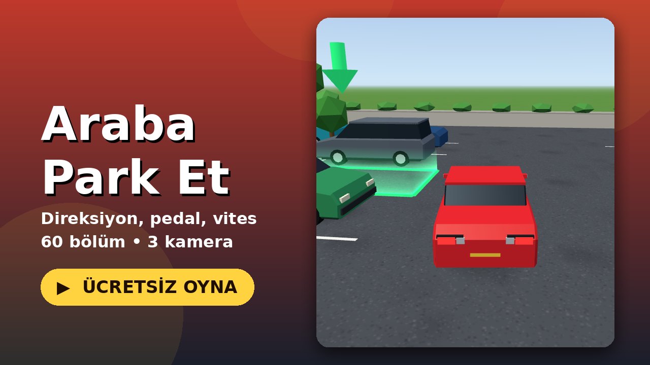 Araba Park Et oyun ekranı