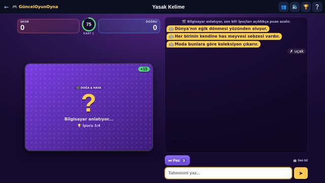 Yasak Kelime: bilgisayar anlatıyor, oyuncu ipuçlarından tahmin ediyor